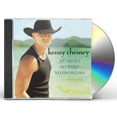 Kenny Chesney - No Shoes, No Shirt, No Problems (Kenny Chesney)