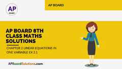 AP Board 8th Class Maths Solutions Chapter 2 Linear Equations in One Variable