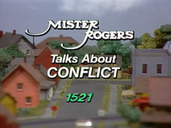 Mister Rogers' Neighborhood (Mister Rogers Neighborhood Mister Rogers Talks About Conflict)