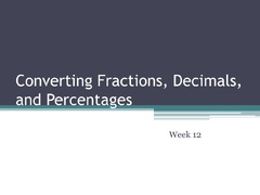 Converting Fractions, Decimals, and Percentages