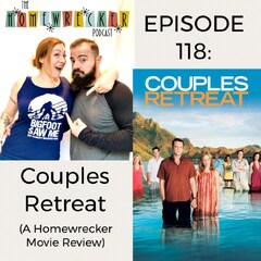 Episode 118: Couples Retreat (A wrecker Movie Review)