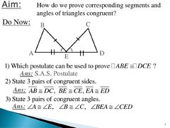 Using Triangle Congruence to Prove Sides and Angles Congruent C h ...