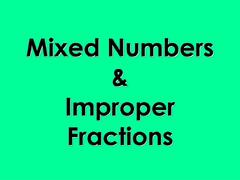 PPT - Mixed Numbers &amp; Improper Fractions PowerPoint ...